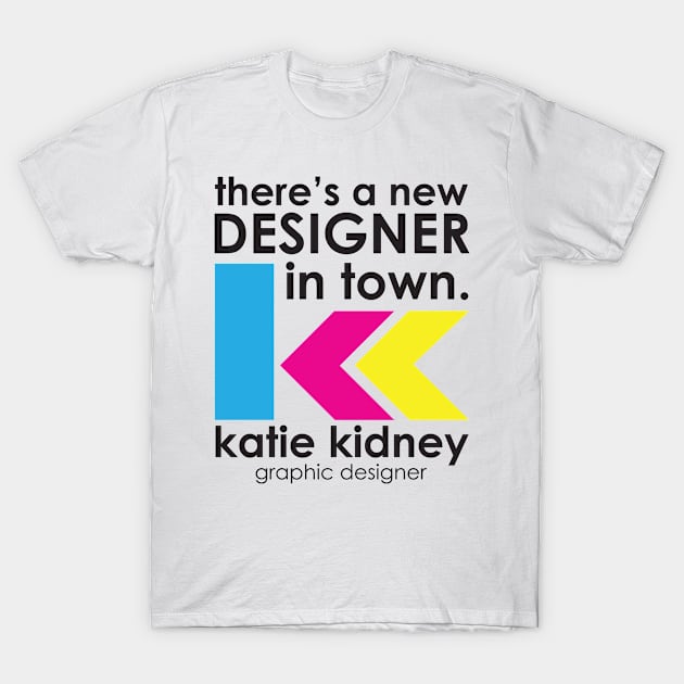 The Katie Kidney Brand T-Shirt by kidneykate